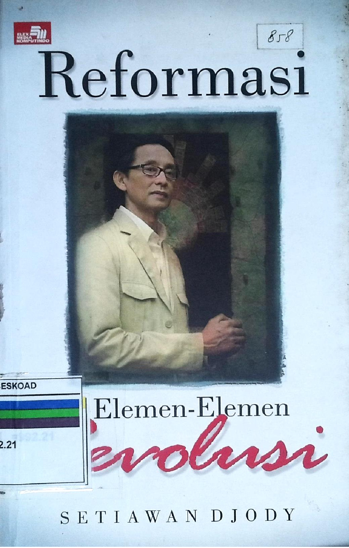 Reformasi Dan Elemen-Elemen Revolusi